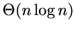 \( \Theta (n\log n) \)