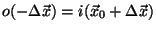 \( o(-\Delta \vec{x})=i(\vec{x}_{0}+\Delta \vec{x}) \)