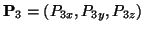 \( \mathbf{P}_{3}=\left( P_{3x},P_{3y},P_{3z}\right) \)