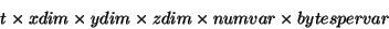 \begin{displaymath}
t\times xdim\times ydim\times zdim\times numvar\times bytespervar\end{displaymath}